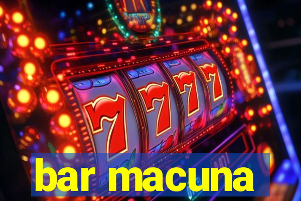 bar macuna