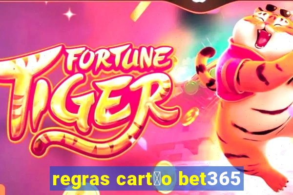 regras cart茫o bet365