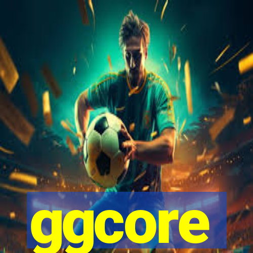 ggcore