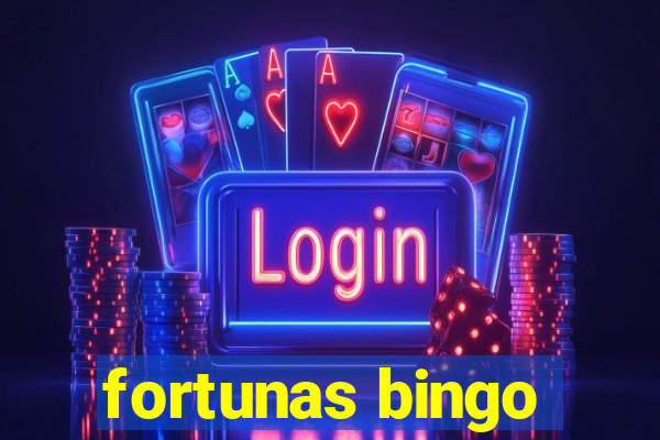 fortunas bingo