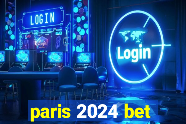 paris 2024 bet