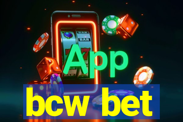 bcw bet