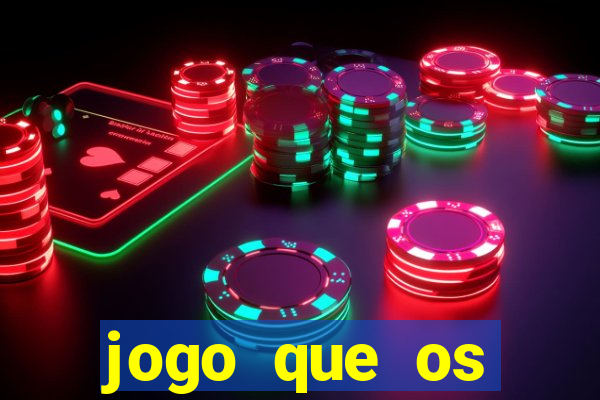 jogo que os famosos estão jogando para ganhar dinheiro