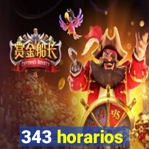 343 horarios