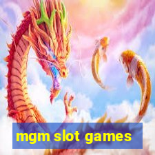 mgm slot games