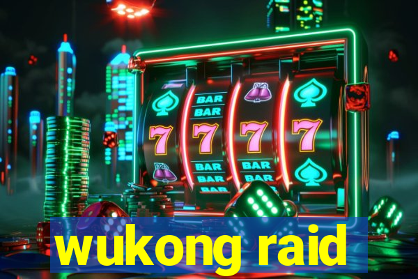 wukong raid