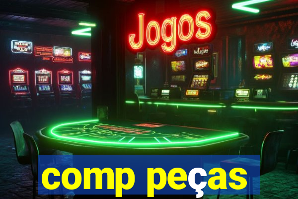 comp peças