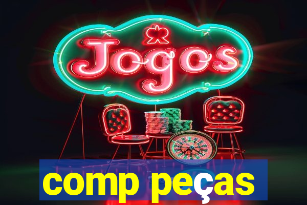 comp peças