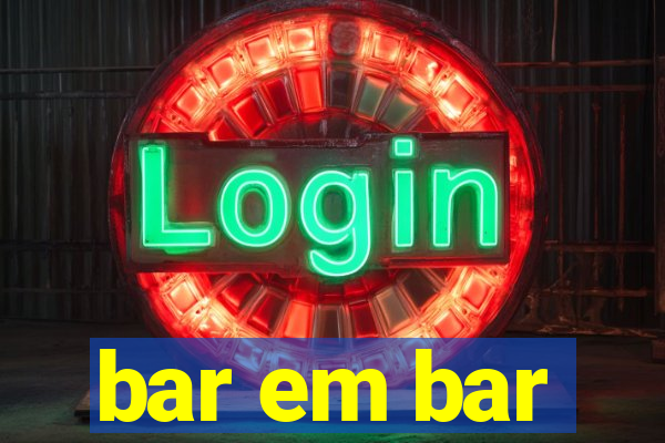 bar em bar