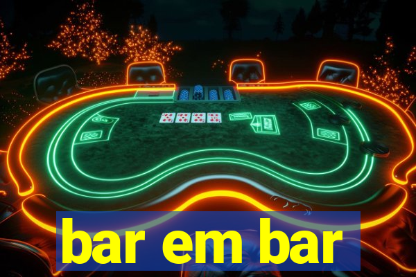 bar em bar