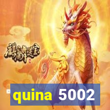 quina 5002