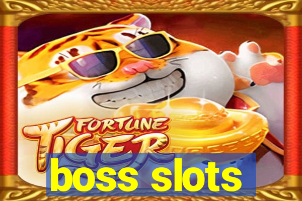 boss slots