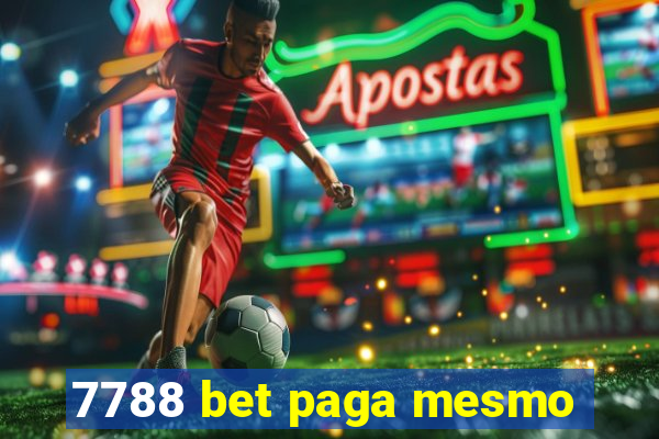 7788 bet paga mesmo