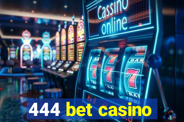 444 bet casino