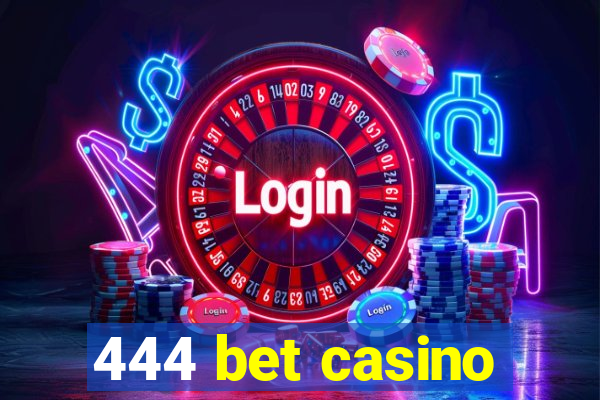 444 bet casino