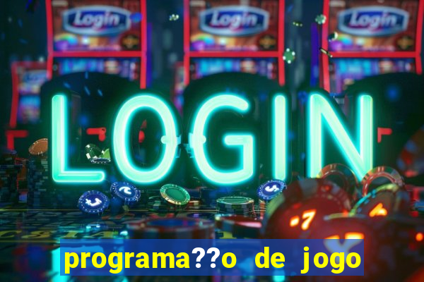 programa??o de jogo de futebol