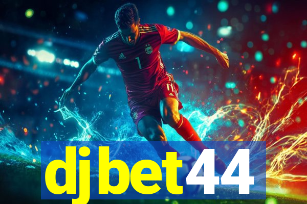 djbet44