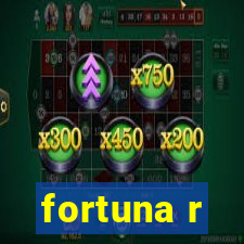 fortuna r