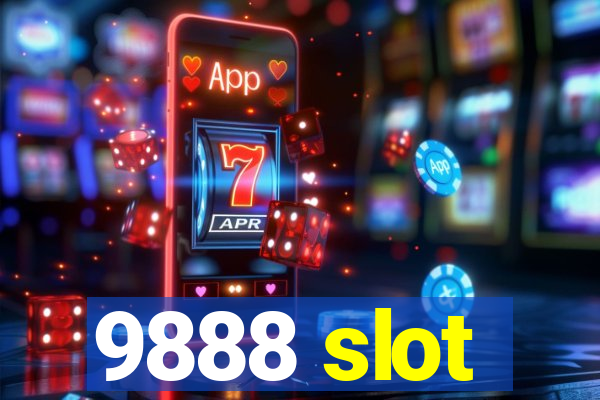 9888 slot