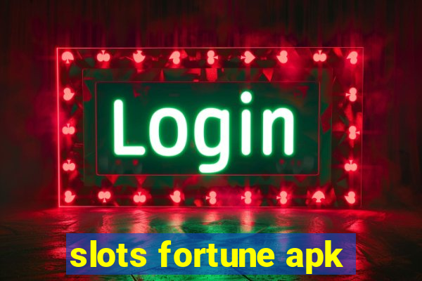 slots fortune apk