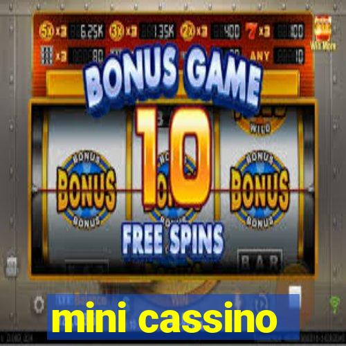 mini cassino