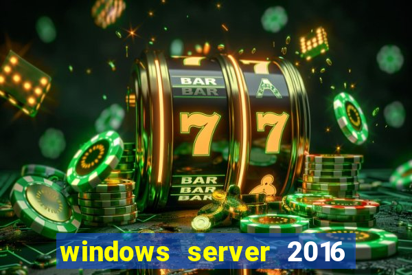 windows server 2016 download iso pt br