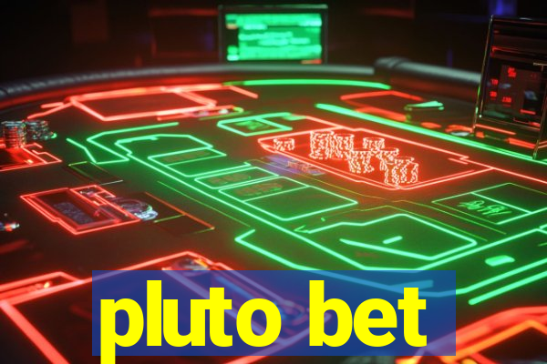 pluto bet