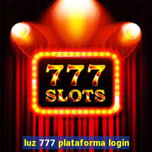 luz 777 plataforma login