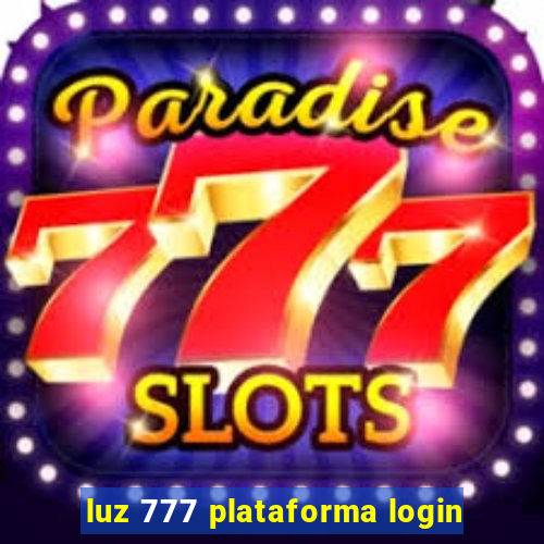 luz 777 plataforma login