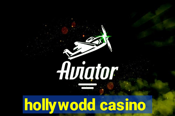 hollywodd casino