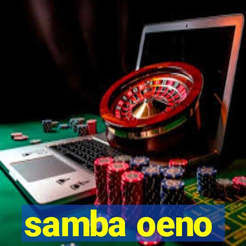 samba oeno