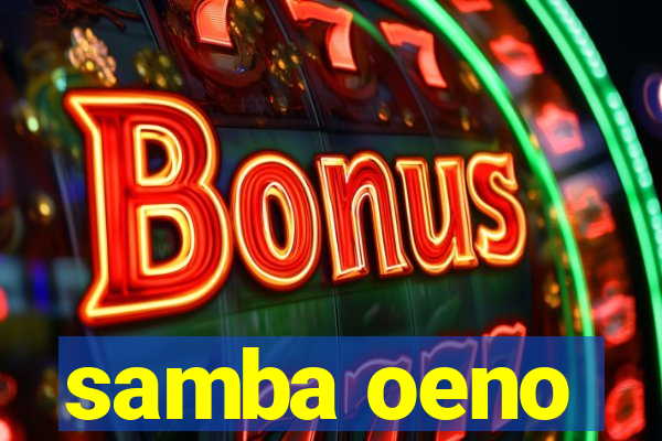 samba oeno