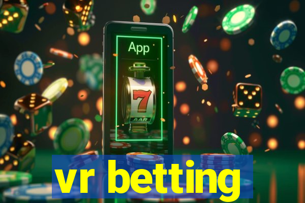 vr betting