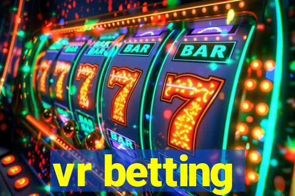 vr betting