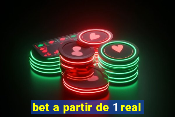 bet a partir de 1 real