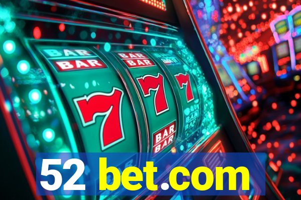 52 bet.com