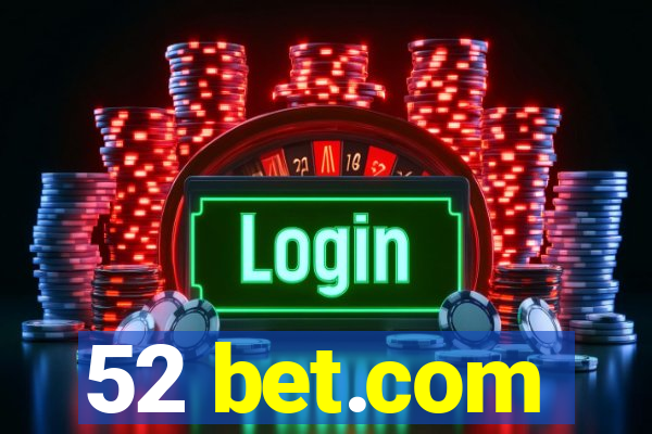 52 bet.com