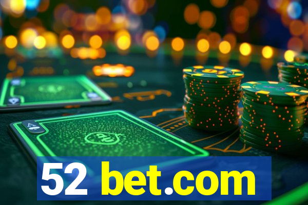 52 bet.com