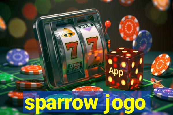 sparrow jogo