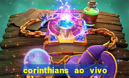 corinthians ao vivo multi canais