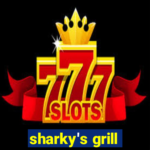 sharky's grill