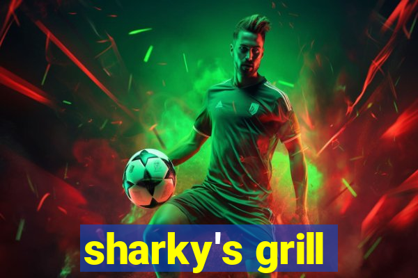 sharky's grill