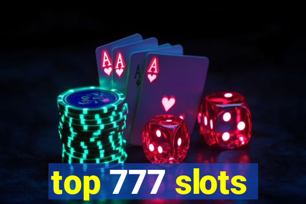 top 777 slots