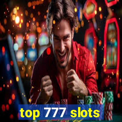 top 777 slots