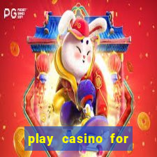 play casino for money online