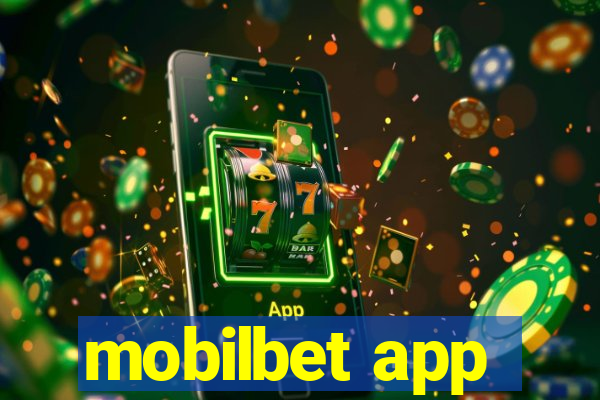 mobilbet app