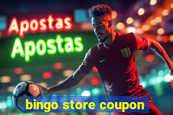 bingo store coupon