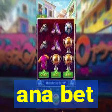 ana bet