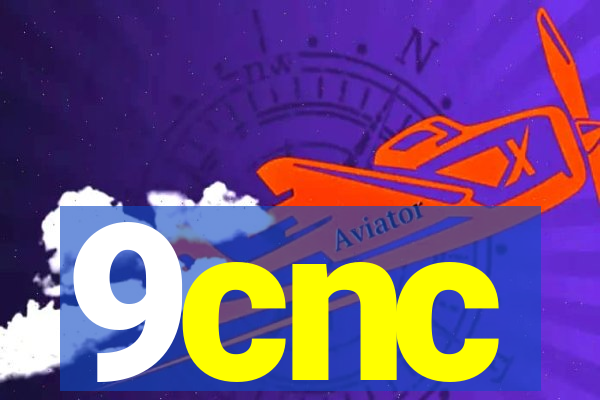 9cnc