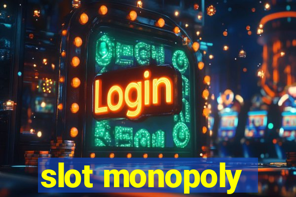 slot monopoly